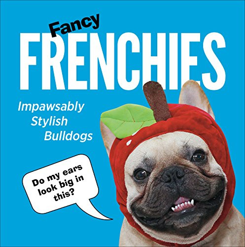 Fancy frenchies french - frenchies:,