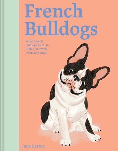 French bulldogs what - bulldogs:,